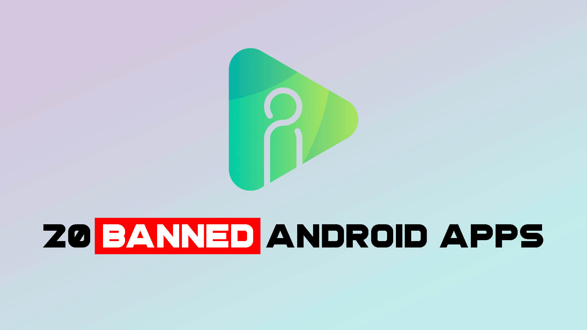 Banned Android Apps