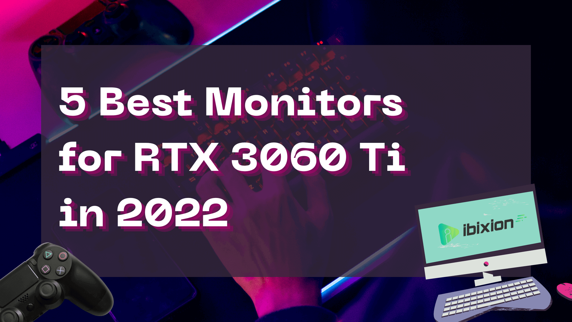 best monitor for 3060 ti
